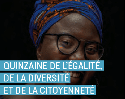 Lire la suite à propos de l’article Quinzaine de l’égalité, de la diversité et de la citoyenneté