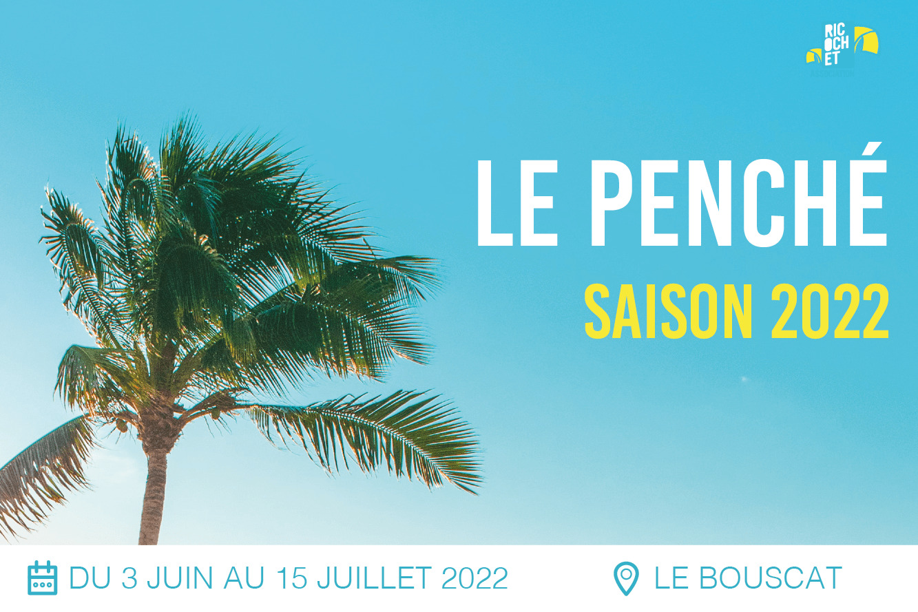 Lire la suite à propos de l’article Le Penché : saison 2022
