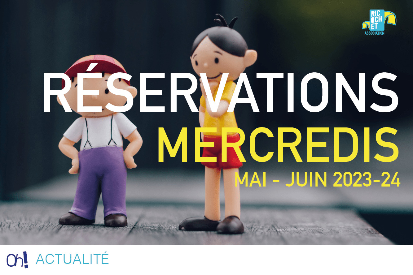 Lire la suite à propos de l’article Réservations aux Mercredis de mai à juin