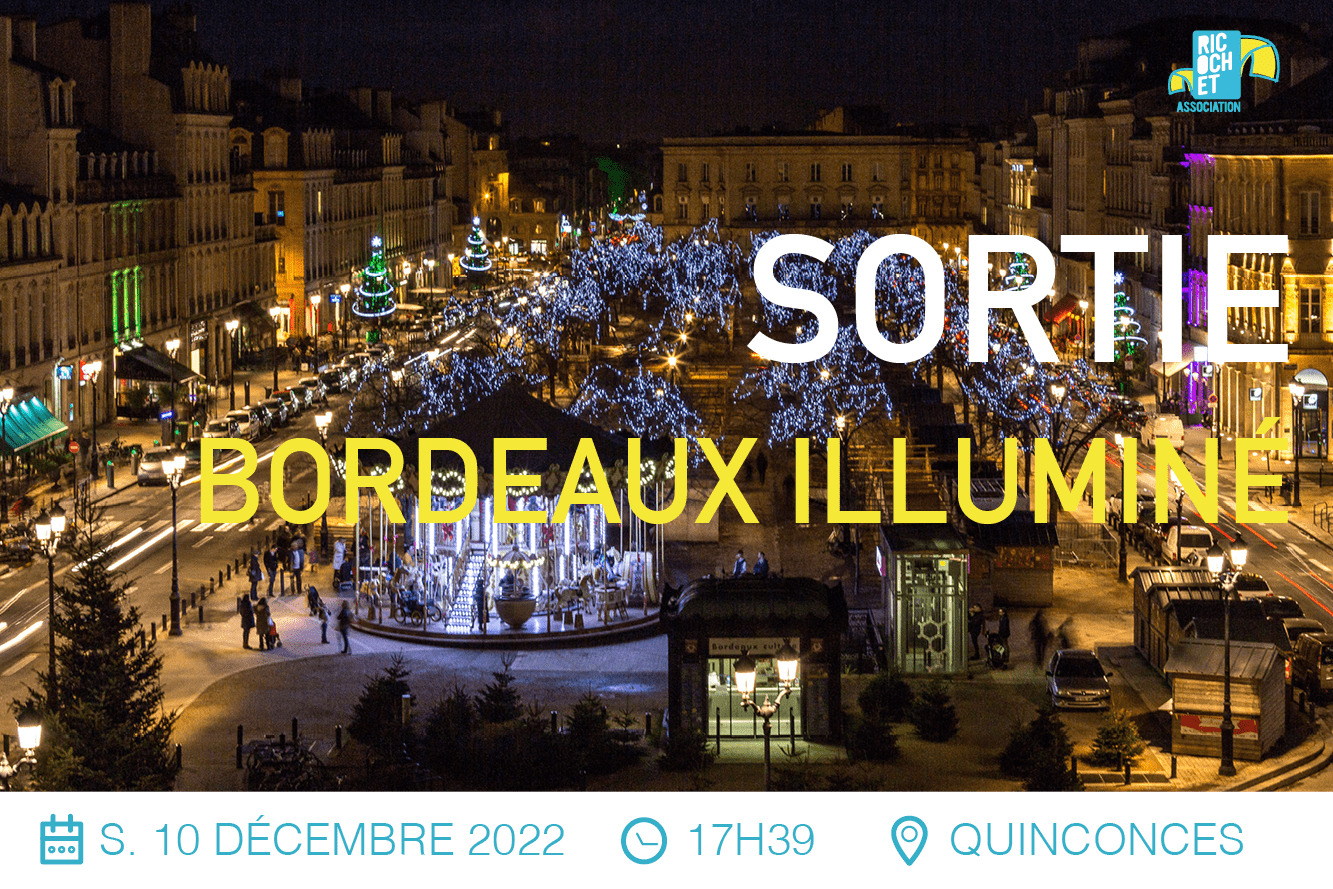 Lire la suite à propos de l’article Sortie Bordeaux illuminé